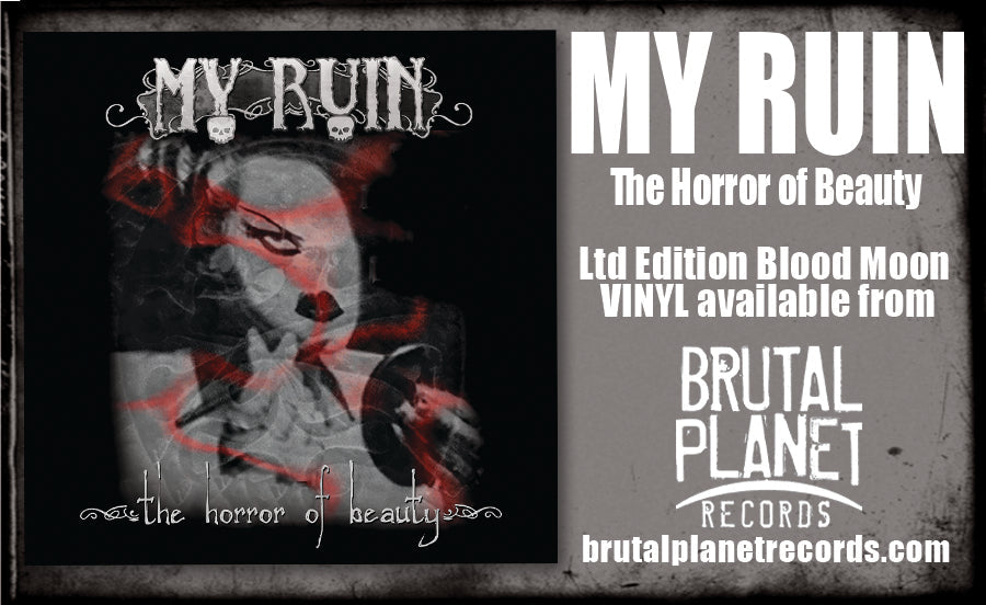 MY RUIN - THE HORROR OF BEAUTY (*NEW-BLOOD MOON RED VINYL, 2024, Brutal Planet Records) elite sludgy-gothic thrashy METAL!